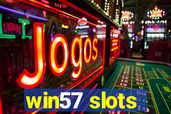 win57 slots